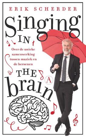 Singing in the brain - Erik Scherder Singing in the brain - Erik Scherder