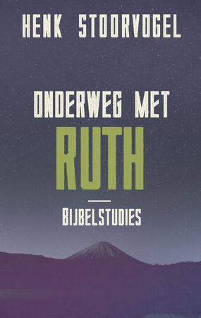 Onderweg met Ruth - Henk Stoorvogel Onderweg met Ruth - Henk Stoorvogel