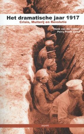 Het dramatische jaar 1917 - Henk van der Linden, Perry Pierik