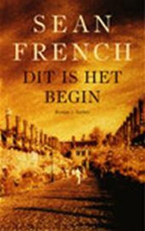Dit is het begin - Sean French