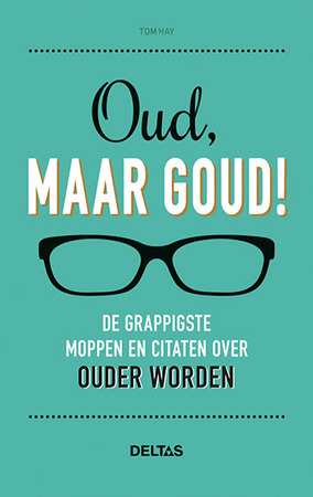 Oud, maar goud! - Tom Hay Oud, maar goud! - Tom Hay