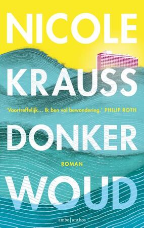 Donker woud - Nicole Krauss Donker woud - Nicole Krauss