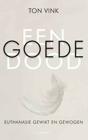 Een goede dood - Ton Vink Een goede dood - Ton Vink