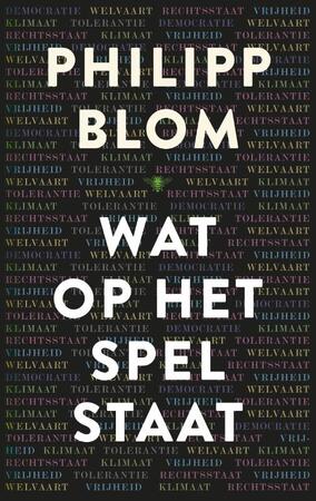 Wat op het spel staat - Philipp Blom Wat op het spel staat - Philipp Blom