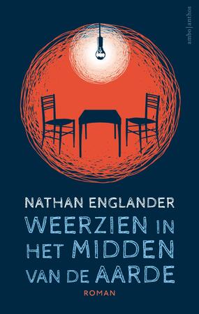 Weerzien in het midden van de aarde - Nathan Englander