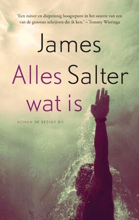 Alles wat is - James Salter Alles wat is - James Salter