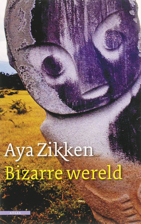 Bizarre wereld - Aya Zikken