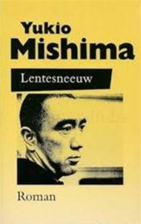 Lentesneeuw - Yukio Mishima Lentesneeuw - Yukio Mishima