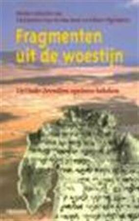 Fragmenten uit de woestijn - F. Garcia Martinez, E. Tigchelaar
