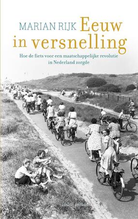 Eeuw in versnelling - Marian Rijk