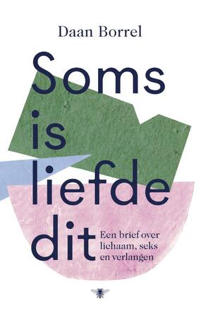 Soms is liefde dit - Daan Borrel Soms is liefde dit - Daan Borrel