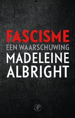 Fascisme - Madeleine Albright Fascisme - Madeleine Albright