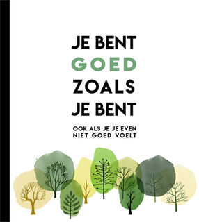 Je bent goed zoals je bent (ISBN 9789463544559)