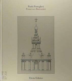 Francesco Borromini - Paolo Portoghesi