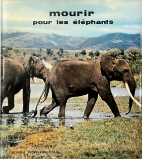 Mourir pour les éléphants - Jacques Verschuren