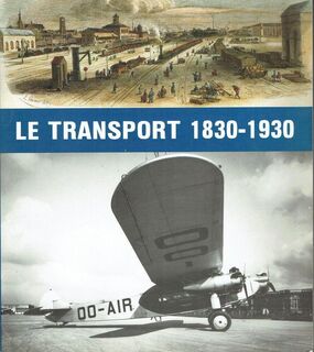 Le transport 1830-1930 - Jo Gérard (ISBN 9782870130346)