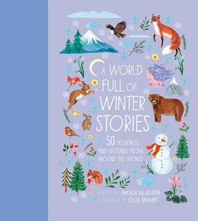 A World Full of Winter Stories - Angela McAllister (ISBN 9780711277922)