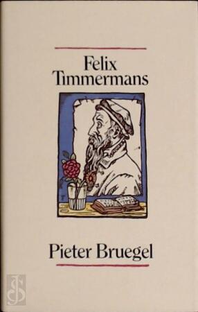 Pieter Bruegel - Felix Timmermans Pieter Bruegel - Felix Timmermans
