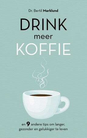 Drink meer koffie - Bertil Marklund Drink meer koffie - Bertil Marklund
