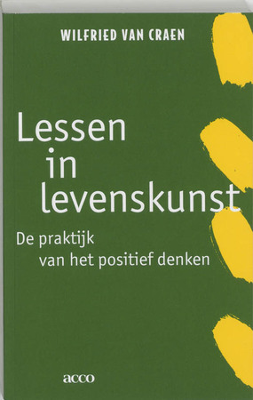 Lessen in levenskunst - Wilfried van Craen Lessen in levenskunst - Wilfried van Craen