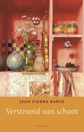 Verstrooid van schoot - Jean Pierre Rawie Verstrooid van schoot - Jean Pierre Rawie