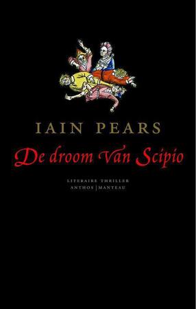 De droom van Scipio - Iain. Pears