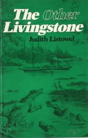 The Other Livingstone - Judith Listowel