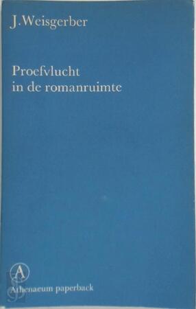 Proefvlucht in de romanruimte - Weisgerber
