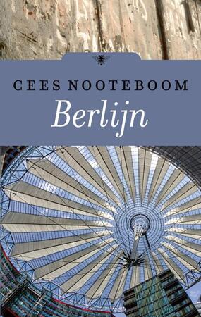Berlijn - Cees Nooteboom Berlijn - Cees Nooteboom