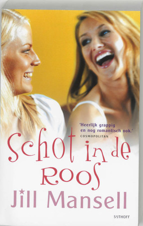 Schot in de roos - Jill. Mansell Schot in de roos - Jill. Mansell