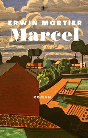 Marcel - Erwin Mortier Marcel - Erwin Mortier