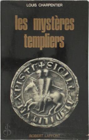 Les mystères templiers - Louis Charpentier