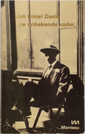 Je onbekende vader - Jan Emiel Daele Je onbekende vader - Jan Emiel Daele