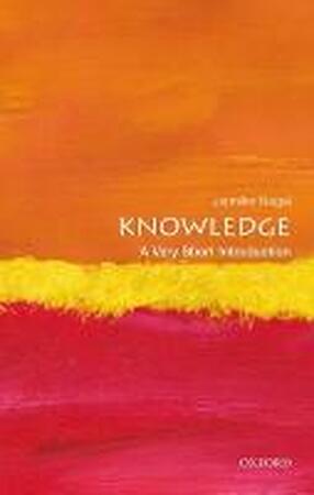Knowledge: A Very Short Introduction - Jennifer Nagel Knowledge: A Very Short Introduction - Jennifer Nagel