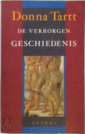 De verborgen geschiedenis - D. Tartt De verborgen geschiedenis - D. Tartt