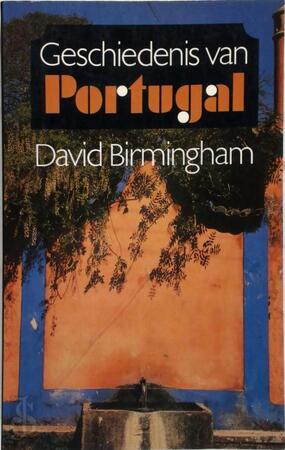 Geschiedenis van Portugal - D. Birmingham, P. Thomassen Geschiedenis van Portugal - D. Birmingham, P. Thomassen