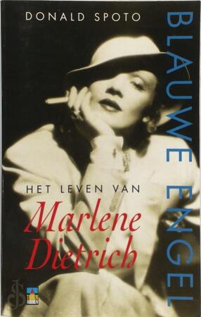 Blauwe engel: het leven van Marlene Dietrich - Donald Spoto