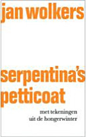 Serpentina's petticoat - Jan Hendrik Wolkers Serpentina's petticoat - Jan Hendrik Wolkers