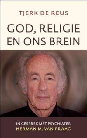 God, religie en ons brein - Tjerk de Reus