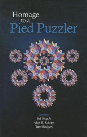 Homage to a Pied Puzzler - E. Pegg (Jr.), A.H. Schoen, T. Rodgers Homage to a Pied Puzzler - E. Pegg (Jr.), A.H. Schoen, T. Rodgers