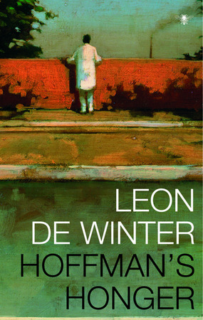 Hoffman's honger - Leon de Winter Hoffman's honger - Leon de Winter