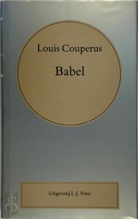 Babel - Louis Couperus Babel - Louis Couperus