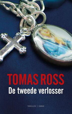 De tweede verlosser - Tomas Ross De tweede verlosser - Tomas Ross