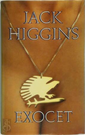 Exocet - Jack Higgins Exocet - Jack Higgins