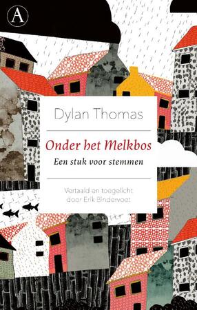 Onder het Melkbos - Dylan Thomas Onder het Melkbos - Dylan Thomas