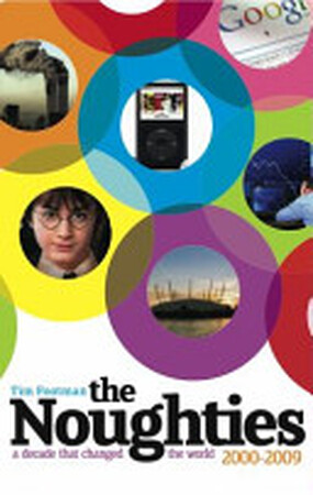 The Noughties, 2000-2009 - Tim Footman