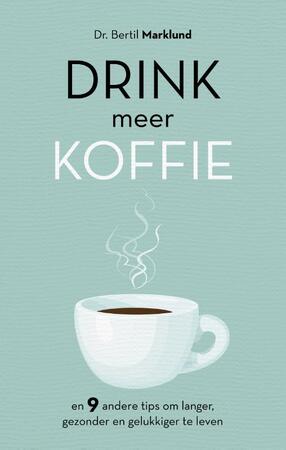Drink meer koffie - Bertil Marklund Drink meer koffie - Bertil Marklund