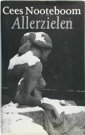 Allerzielen - Cees Nooteboom Allerzielen - Cees Nooteboom