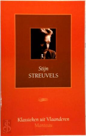 Stijn Streuvels - Stijn Streuvels, Piet Thomas, Walter van Den Broeck Stijn Streuvels - Stijn Streuvels, Piet Thomas, Walter van Den Broeck