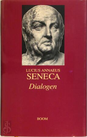 Dialogen - Lucius Annaeus Seneca, Tjitte H. Janssen Dialogen - Lucius Annaeus Seneca, Tjitte H. Janssen